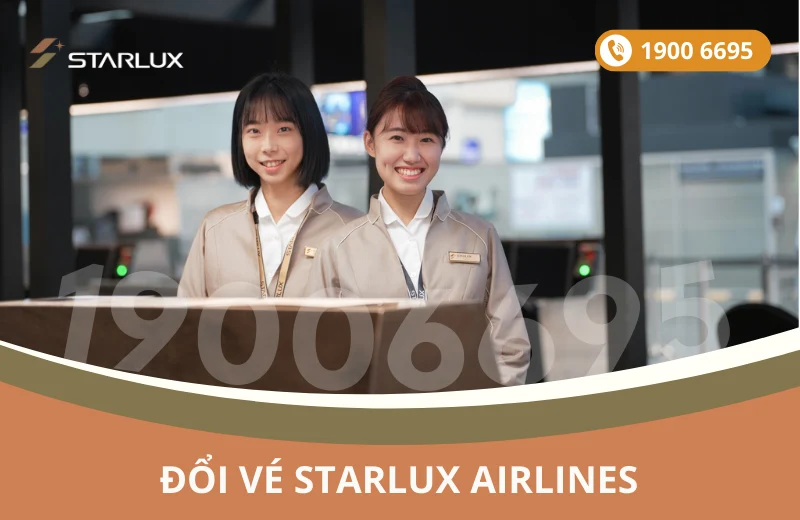 Đổi vé STARLUX Airlines