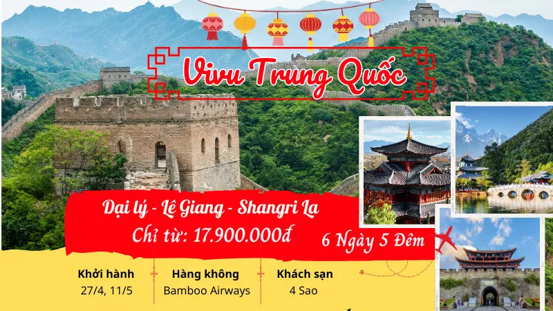 Combo khám phá Đại Lý - Lệ Giang - Shangri La 6N5Đ