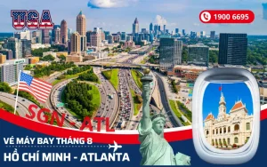 Bán vé máy bay Sài Gòn (SGN) đi Atlanta Mỹ tháng 8